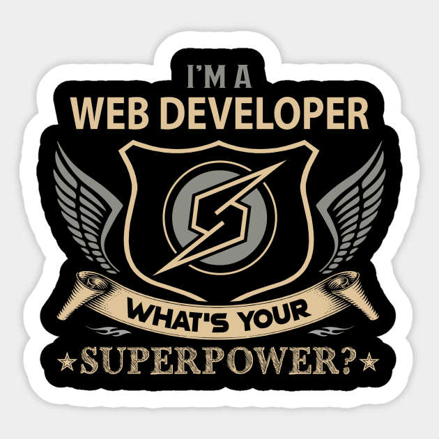 Web Developer T Shirt - Superpower Gift Item Tee Sticker by Cosimiaart